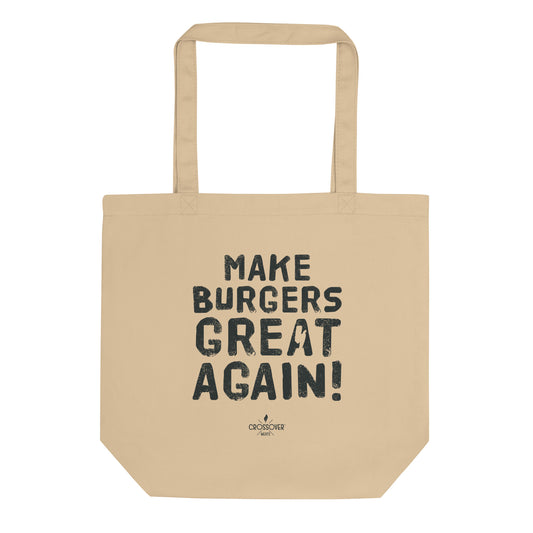 Make Burgers Great Again Eco Tote Bag